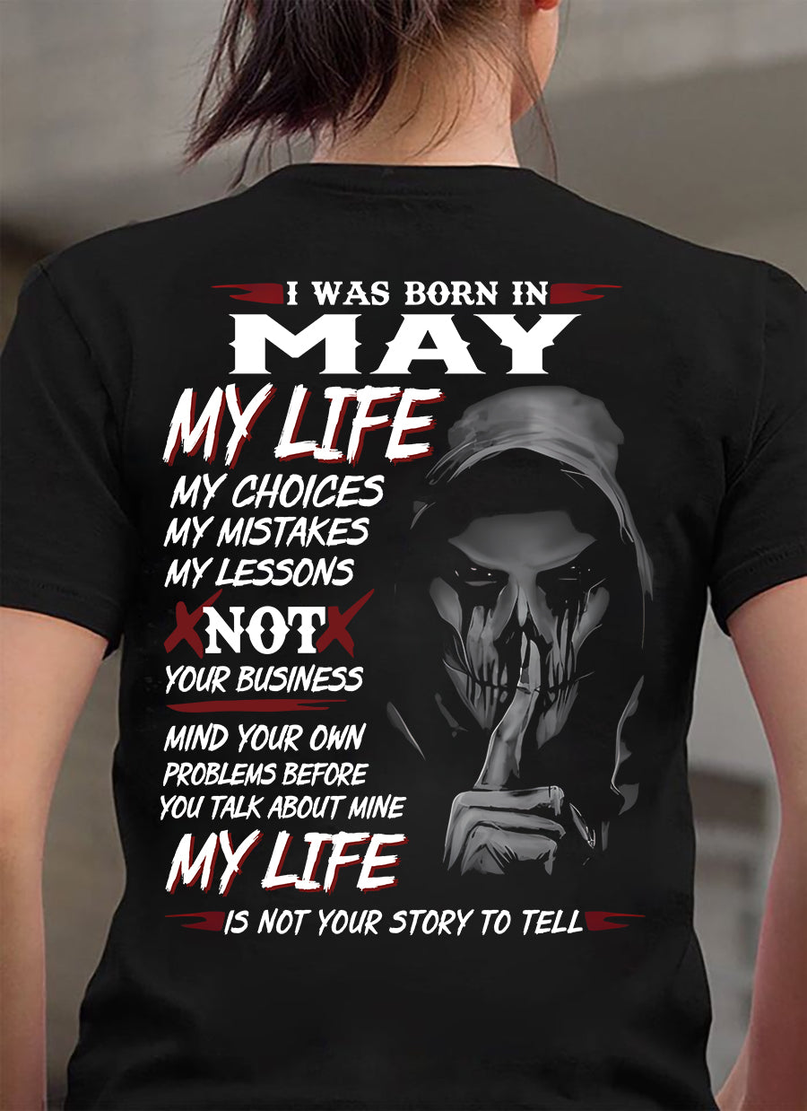 I Was Born In May My Life - T Shirt For Woman - DOAN05 (SKU08-36-05)