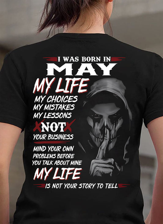 I Was Born In May My Life - T Shirt For Woman - DOAN05 (SKU08-36-05)