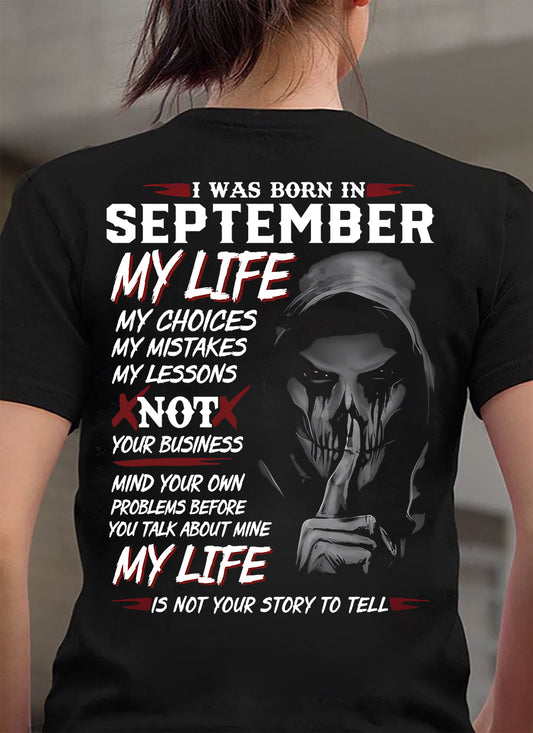 I Was Born In September My Life - T Shirt For Woman - DOAN09 (SKU08-36-09)