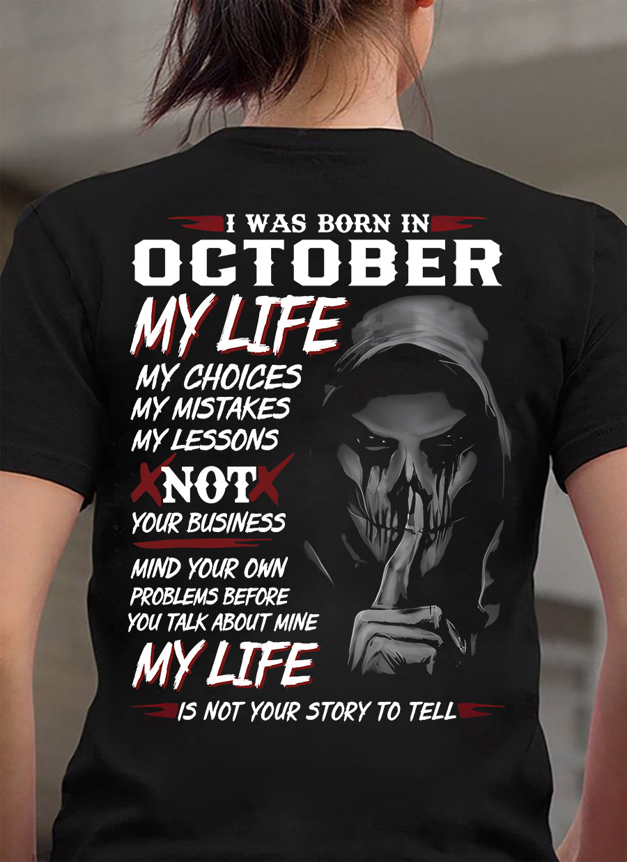 I Was Born In October My Life - T Shirt For Woman - DOAN10 (SKU08-36-10)
