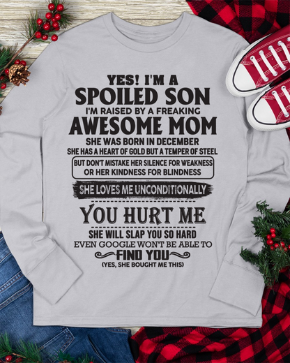 DECEMBER – Yes, I’m a Spoiled Son, Raised by a Freaking Awesome Mom – FROM MOM TO SON – TIEN12 (SKU26T-01-65-12)