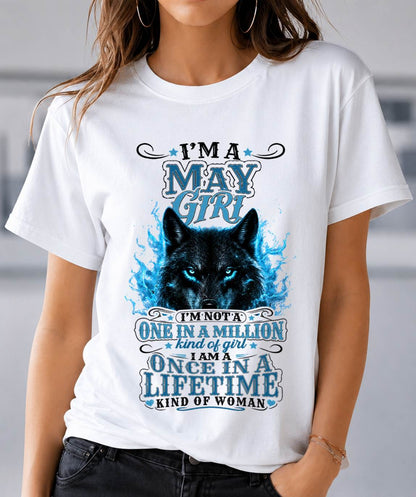 MAY – "I AM A ONCE IN A LIFETIME KIND OF WOMAN" – WHITE – T – SHIRT FOR WOMEN – TIEN05 (SKU2608-15-05)