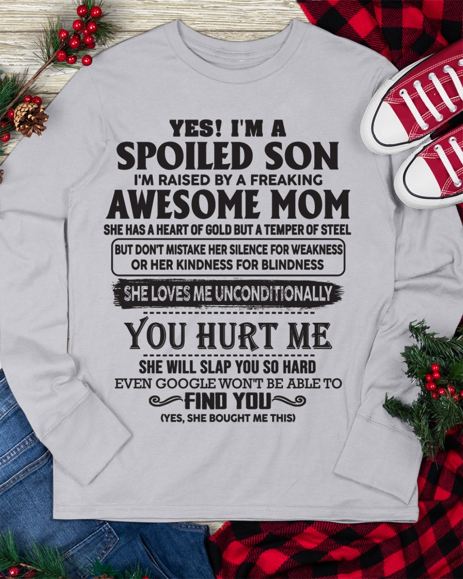Yes, I’m a Spoiled Son, Raised by a Freaking Awesome Mom – FROM MOM TO SON – TIEN00 (SKU26T-01-65-00)