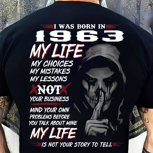 I WAS BORN IN 1963 - T-SHIRT FOR MAN - DOAN1963 (SKU07-1963)