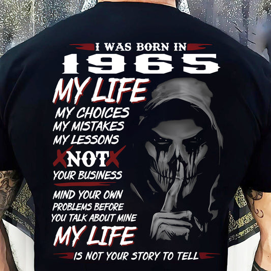 I WAS BORN IN 1965 - T-SHIRT FOR MAN - DOAN1965 (SKU07-1965)
