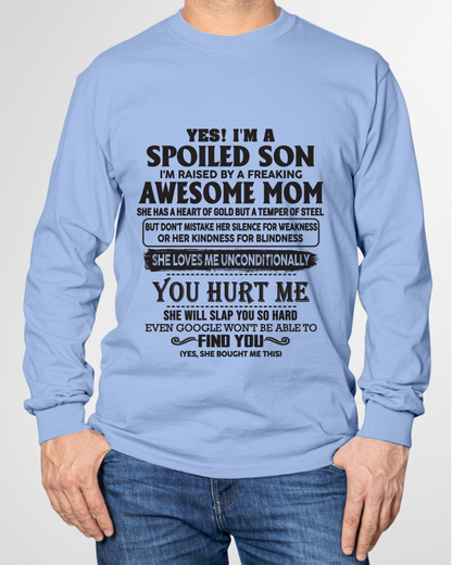 Yes, I’m a Spoiled Son, Raised by a Freaking Awesome Mom – FROM MOM TO SON – TIEN00 (SKU26T-01-65-00)