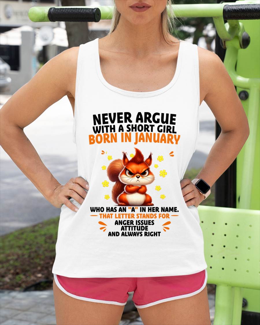 "Never Argue With A Short Girl" – The Beautiful T - Shirt For Women – TIEN01 (SKU2606-260-01)
