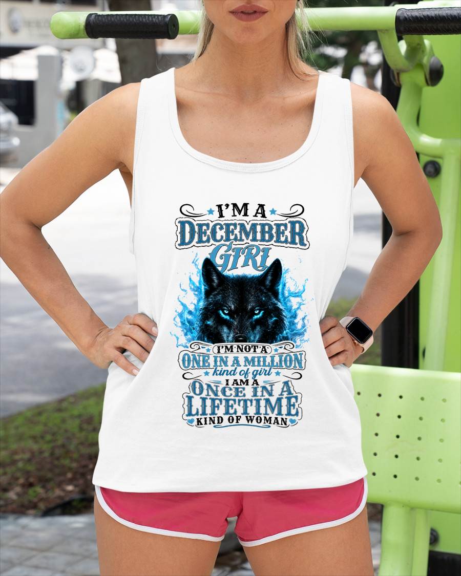 DECEMBER – "I AM A ONCE IN A LIFETIME KIND OF WOMAN" – WHITE – T – SHIRT FOR WOMEN – TIEN12 (SKU2608-15-12)