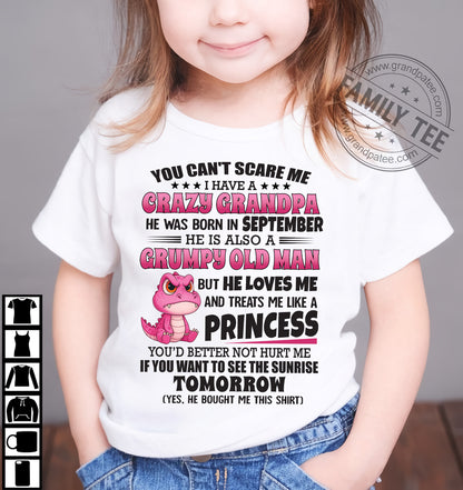 YOU CAN’T SCARE ME I HAVE A CRAZY GRANDPA - GIFT FOR GRANDSON AND GRANDDAUGHTER FROM GRANDPA - DOAN09 (SKU09-105-09)