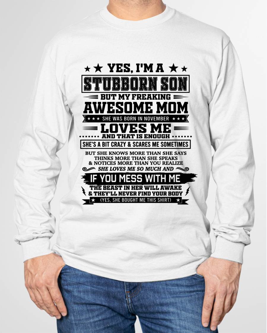 "I'M A STUBBORN SON BUT I HAVE A FREAKING AWESOME MOM - SHE'S LOVE ME SO MUCH"  – GIFT FROM MOM TO SON – TIEN11 (SKU2606-80-11)