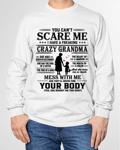 December  – "You Can't Scare Me - I Have A Freaking Crazy Grandma" – The Beautiful T - Shirt From Grandma – TIEN12 (SKU2606-359-12)