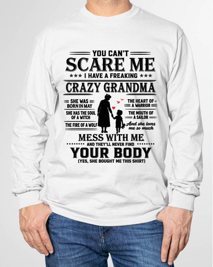 May – "You Can't Scare Me - I Have A Freaking Crazy Grandma" – The Beautiful T - Shirt From Grandma – TIEN05 (SKU2606-359-05)