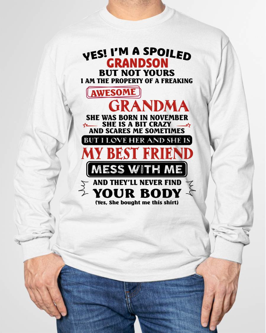 NOVEMBER – "YES! I'M A SPOILED GRANDSON OF AWESOME GRANDMA" – THE BEAUTIFUL T - SHIRT FROM GRANDMA – TIEN11 (SKU2606-392-11)