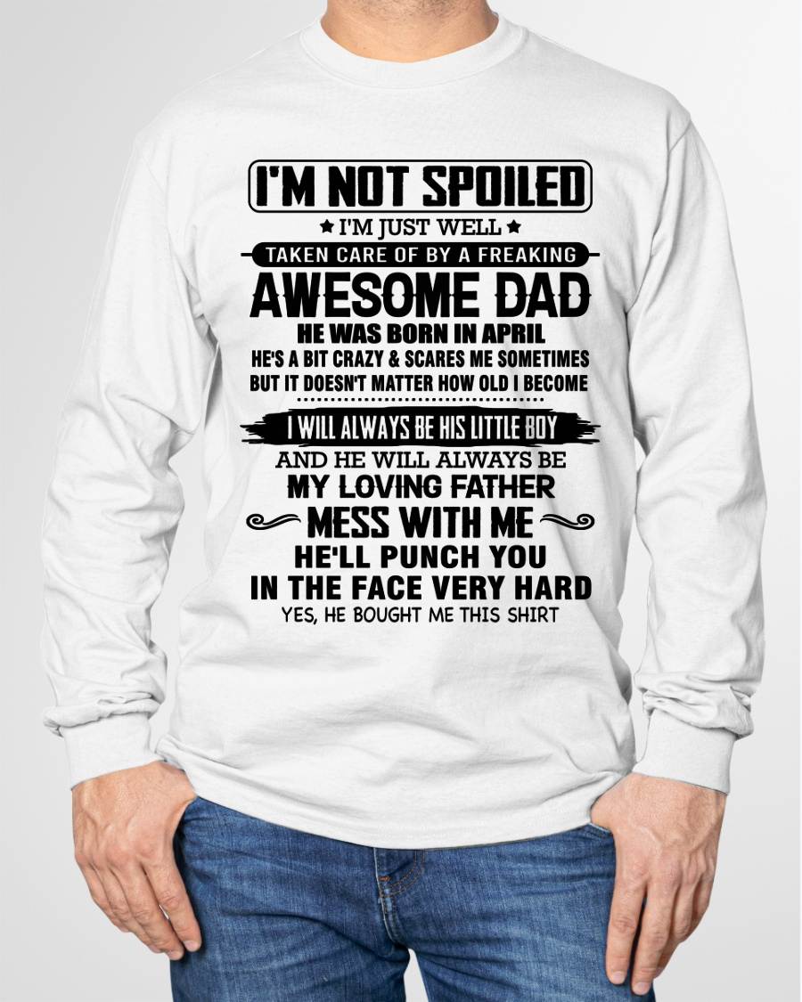 Meaningful T - Shirt From Dad to Son – "I Will Always A Little Boy Of Dad" – TIEN04 (SKU26T-01236-04)