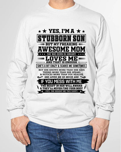 "I'M A STUBBORN SON BUT I HAVE A FREAKING AWESOME MOM - SHE'S LOVE ME SO MUCH"  – GIFT FROM MOM TO SON – TIEN01 (SKU2606-80-01)