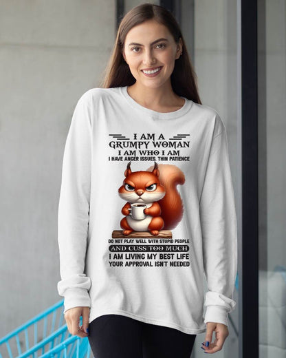 "I Am A Grumpy Woman - I Am Who I Am" – Beautiful T - Shirt For Women – TIEN00 (SKU09-07-00)