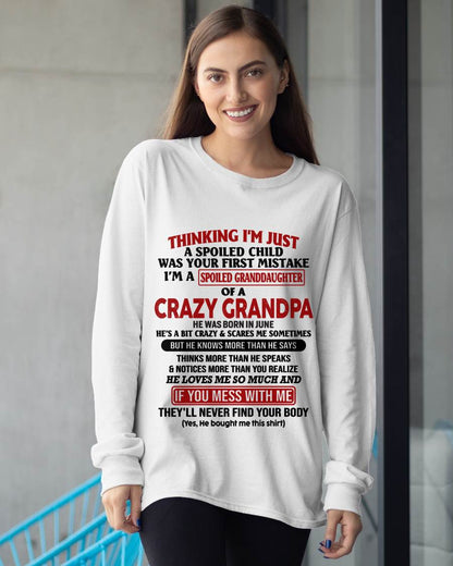 June – "I'm A Spoiled Granddaughter Of A Crazy Grandpa" – The Beautiful T - Shirt From Grandpa – TIEN06 (SKU-GPD1-NTT06)
