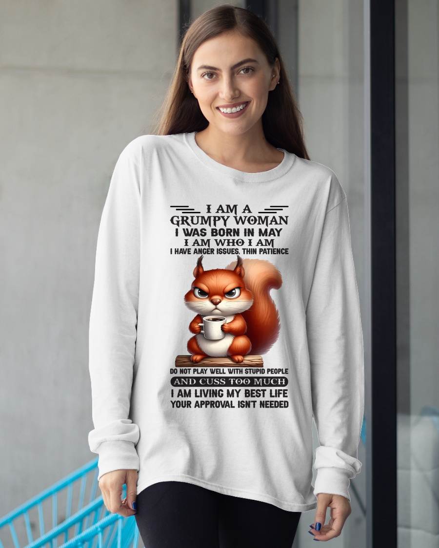 May – "I Am A Grumpy Woman - I Am Who I Am" – Beautiful T - Shirt For Women – TIEN05 (SKU09-07-05)
