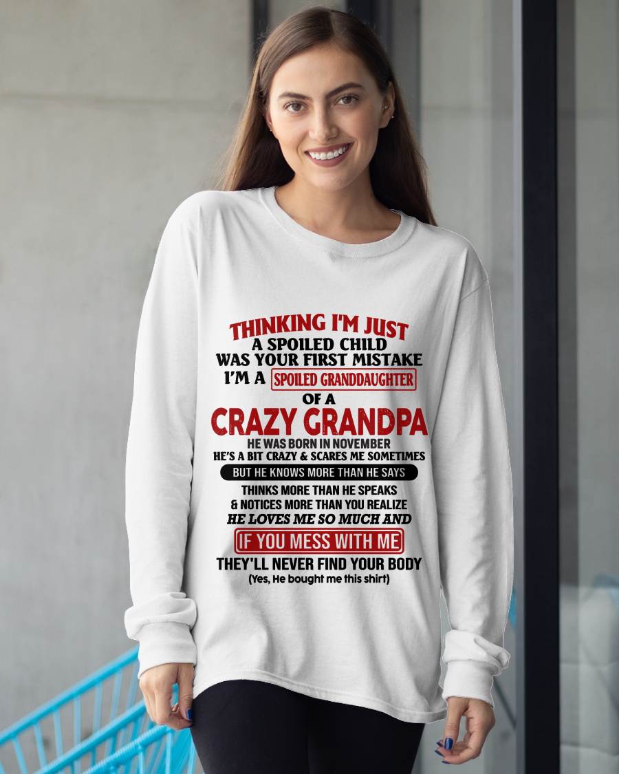 November – "I'm A Spoiled Granddaughter Of A Crazy Grandpa" – The Beautiful T - Shirt From Grandpa – TIEN11 (SKU-GPD1-NTT11)