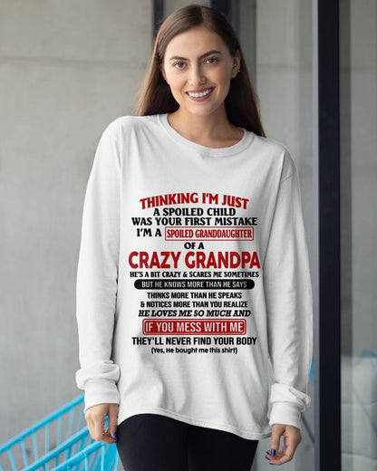 "I'm A Spoiled Granddaughter Of A Crazy Grandpa" – The Beautiful T - Shirt From Grandpa – TIEN00 (SKU-GPD1-NTT00)