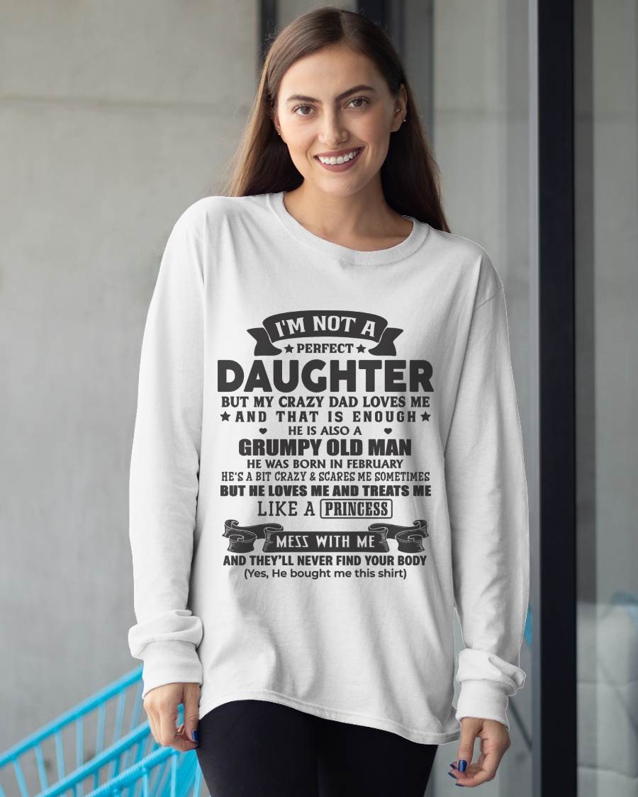 FEBRUARY –  "I'M NOT PERFECT BUT I HAVE CRAZY DAD LOVES ME AND THAT'S ENOUGH" – SPECIAL GIFT FROM DAD – TIEN02 (SKU2606-290-02)