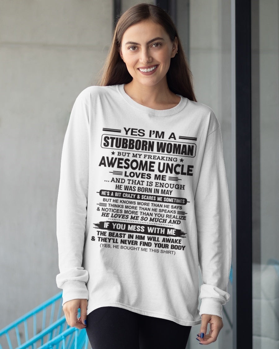 Yes I’m A Stubborn Woman T-Shirt – Birthday Gift From May Uncle - TIEN05 (SKU12-93-05)