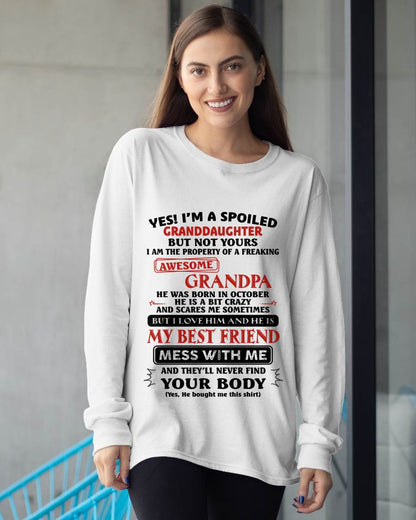 October – "Yes! I'm A Spoiled Granddaughter Of A Freaking Awesome Grandpa" – Speical T - Shirt From Grandpa – TIEN10 (SKU2606-364-10)