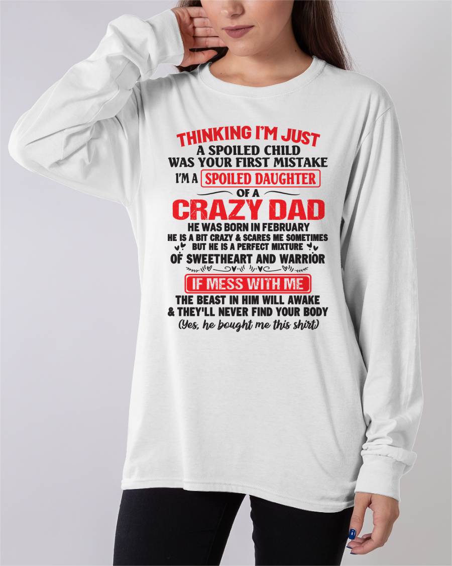 February - Spoiled Daughter of a Crazy Dad - Perfect Gift From Dad - TIEN02 (SKU12-04-02)