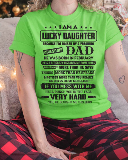 February - Lucky Daughter of Awesome Dad - Perfect Gift For Daughter From Dad - TIEN02 (SKU08-47-02)