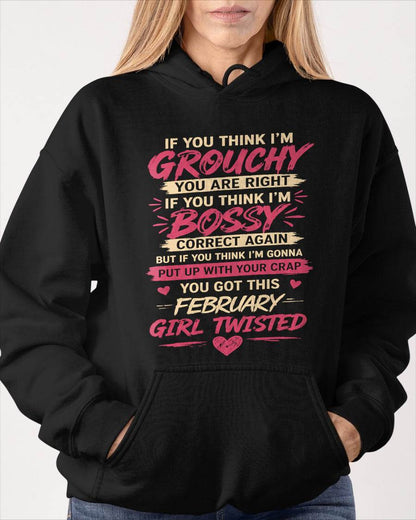 "You Got This February Girl Twisted" – T-Shirt For Woman – TIEN02 (SKU2605-340-02)