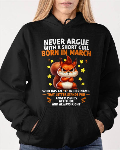 "NEVER ARGUE WITH A SHORT GIRL BECAUSE I'M ALWAYS RIGHT" –  CUTE T - SHIRT FOR WOMEN – TIEN03 (SKU2606-154-03)