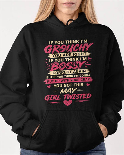 "You Got This May Girl Twisted" – T-Shirt For Woman – TIEN05 (SKU2605-340-05)