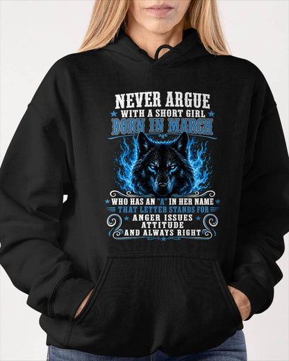 MARCH – "NEVER ARGUE WITH A SHORT GIRL BECAUSE GIRL ALWAYS RIGHT" –  WOLF VERSION –  CUTE T - SHIRT FOR WOMEN – TIEN03 (SKU2608-473-03)