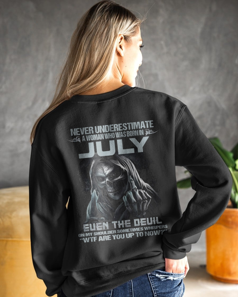 Never Underestimate A Woman Who Was Born In July – T-Shirt For Woman – DOAN07 (SKU09-13-07)