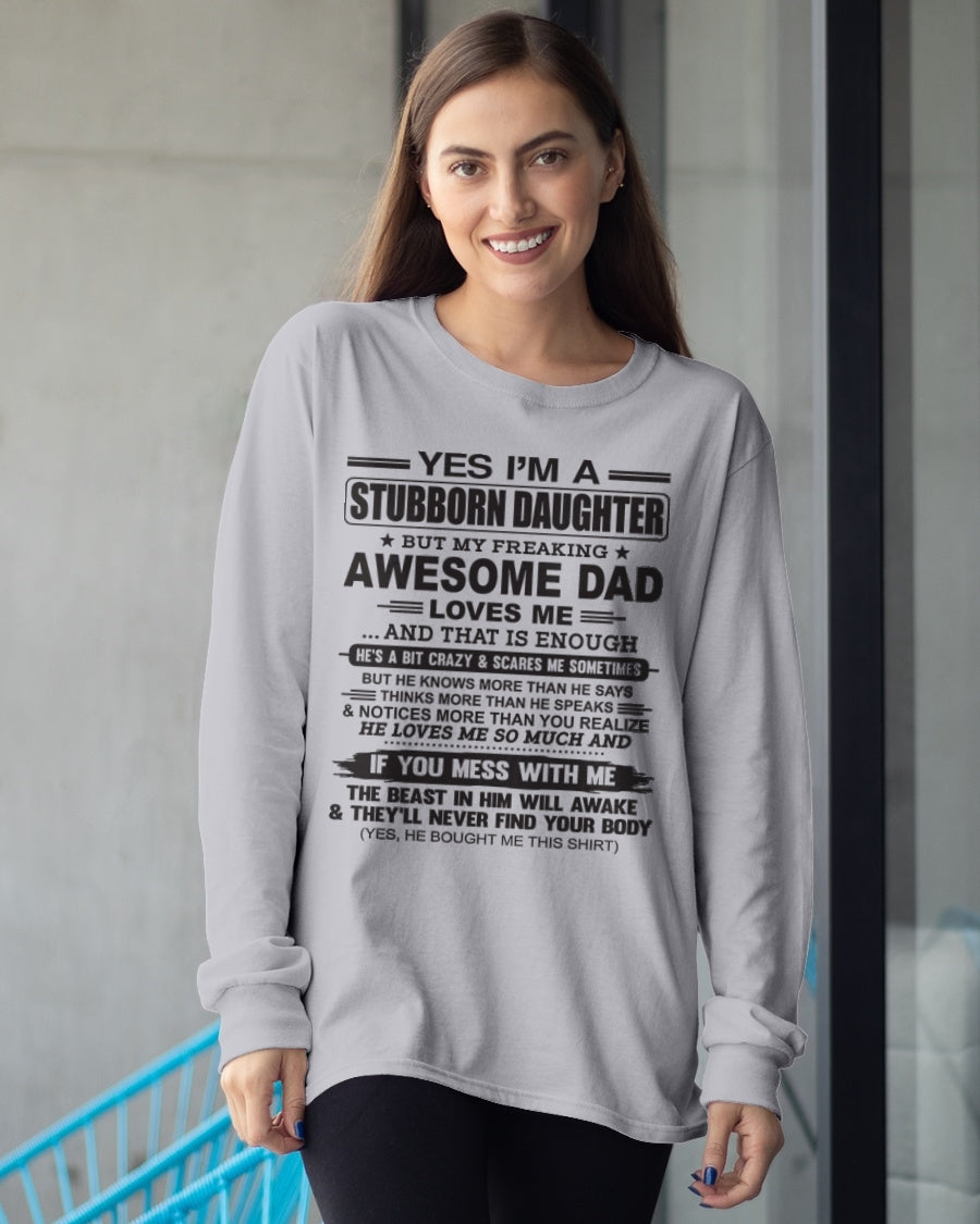 Yes I’m A Stubborn Daughter T-Shirt – Birthday Gift From Dad / Man - DOAN01 (SKU07-186-00)