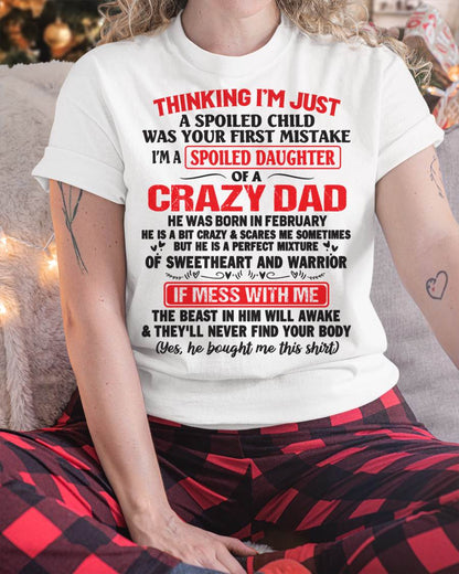 February - Spoiled Daughter of a Crazy Dad - Perfect Gift From Dad - TIEN02 (SKU12-04-02)