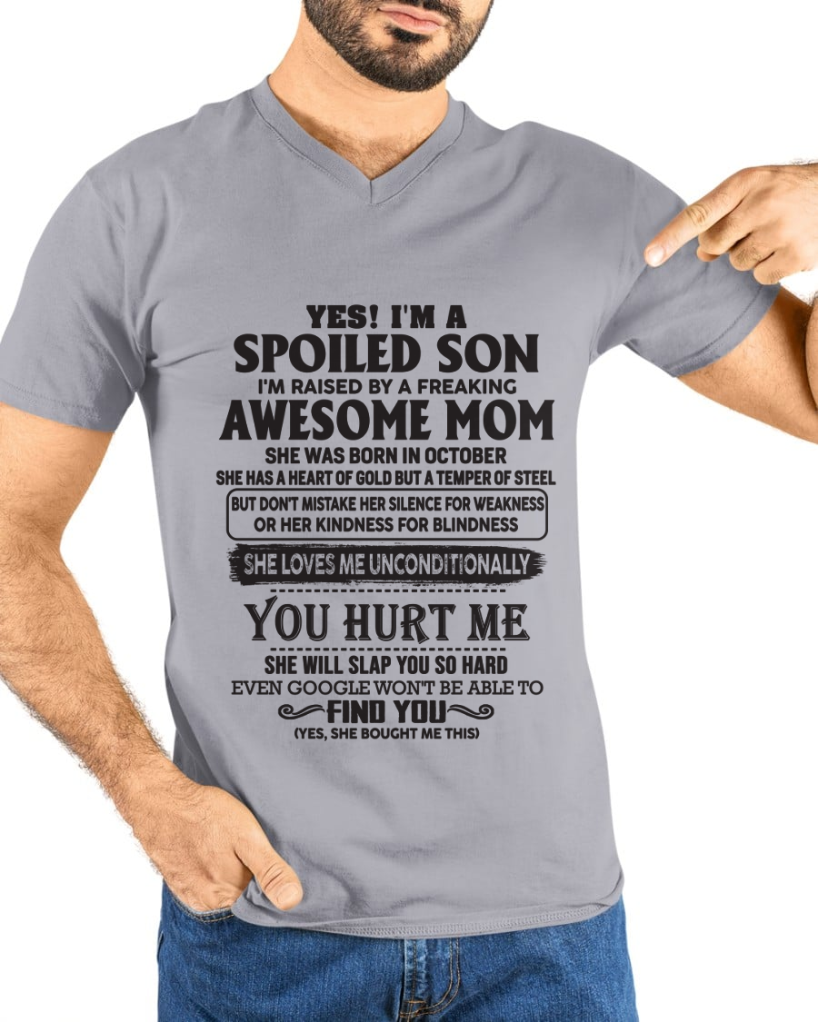 OCTOBER – Yes, I’m a Spoiled Son, Raised by a Freaking Awesome Mom – FROM MOM TO SON – TIEN10 (SKU26T-01-65-10)