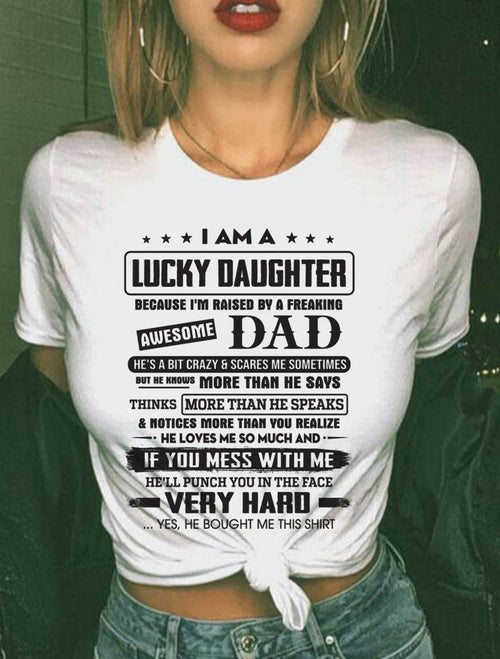 Lucky Daughter of Awesome Dad - Perfect Gift For Daughter From Dad - TIEN00 (SKU08-47-00)