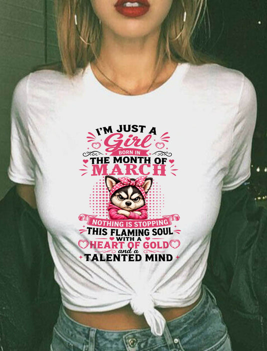March Women – "The Girl With A Heart Of Gold And Talented Mind" – The Beautiful T - Shirt For Women – TIEN03 (SKU2605-66-03)