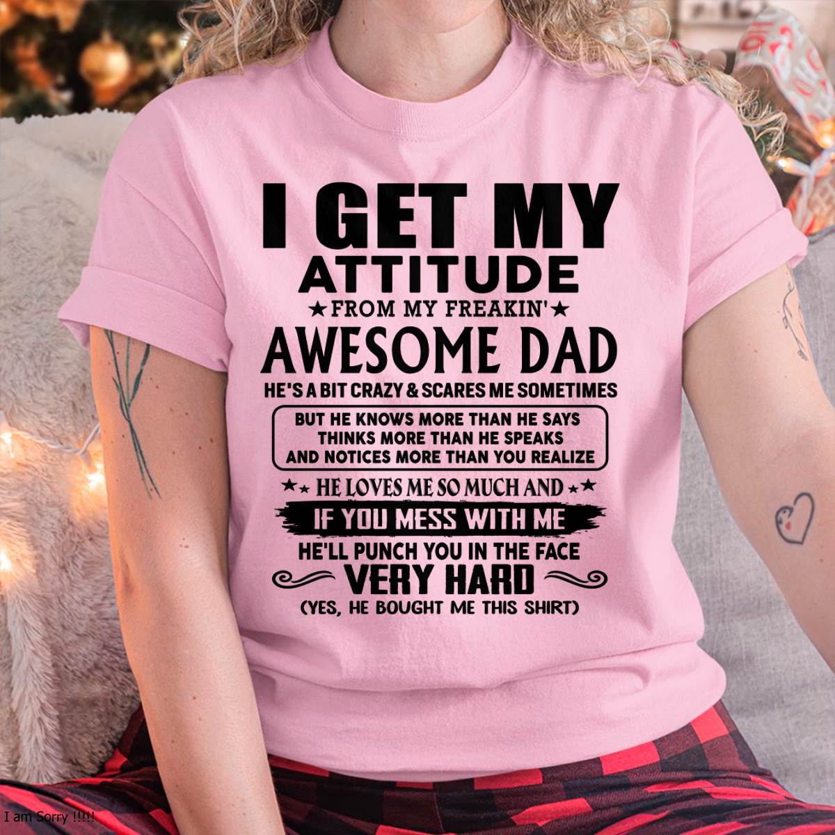 Thanks Dad - I GET MY ATTITUDE FROM MY FREAKIN' AWESOME DAD - Gift for Son and Daughter From Dad - TIEN00 (SKU-TDD-CU-00)