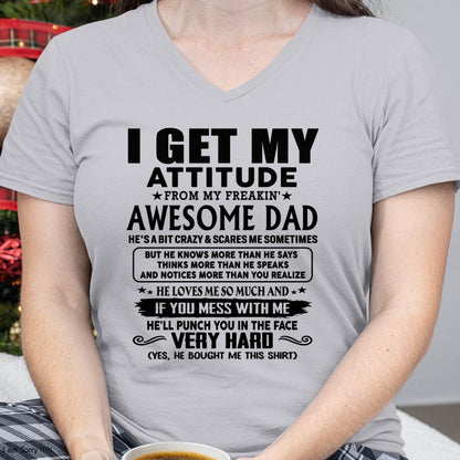 Thanks Dad - I GET MY ATTITUDE FROM MY FREAKIN' AWESOME DAD - Gift for Son and Daughter From Dad - TIEN00 (SKU-TDD-CU-00)