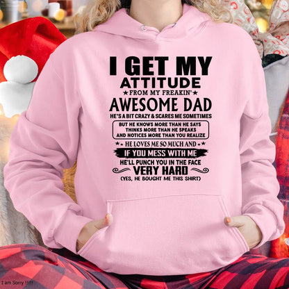 Thanks Dad - I GET MY ATTITUDE FROM MY FREAKIN' AWESOME DAD - Gift for Son and Daughter From Dad - TIEN00 (SKU-TDD-CU-00)