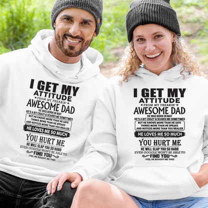 May - I GET MY ATTITUDE FROM MY FREAKIN' AWESOME DAD - Gift for Son and Daughter From Dad - DOAN05 (SKU-TDD-05)