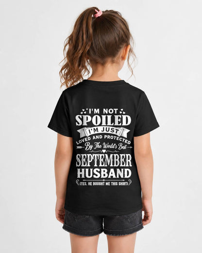 "I'M NOT SPOILED - I'M JUST LOVED AND PROTECTED BY MY HUSBAND" –  T - SHIRT FROM HUSBAND – TIEN09 (SKU2606-165-09)
