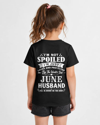 "I'M NOT SPOILED - I'M JUST LOVED AND PROTECTED BY MY HUSBAND" –  T - SHIRT FROM HUSBAND – TIEN06 (SKU2606-165-06)