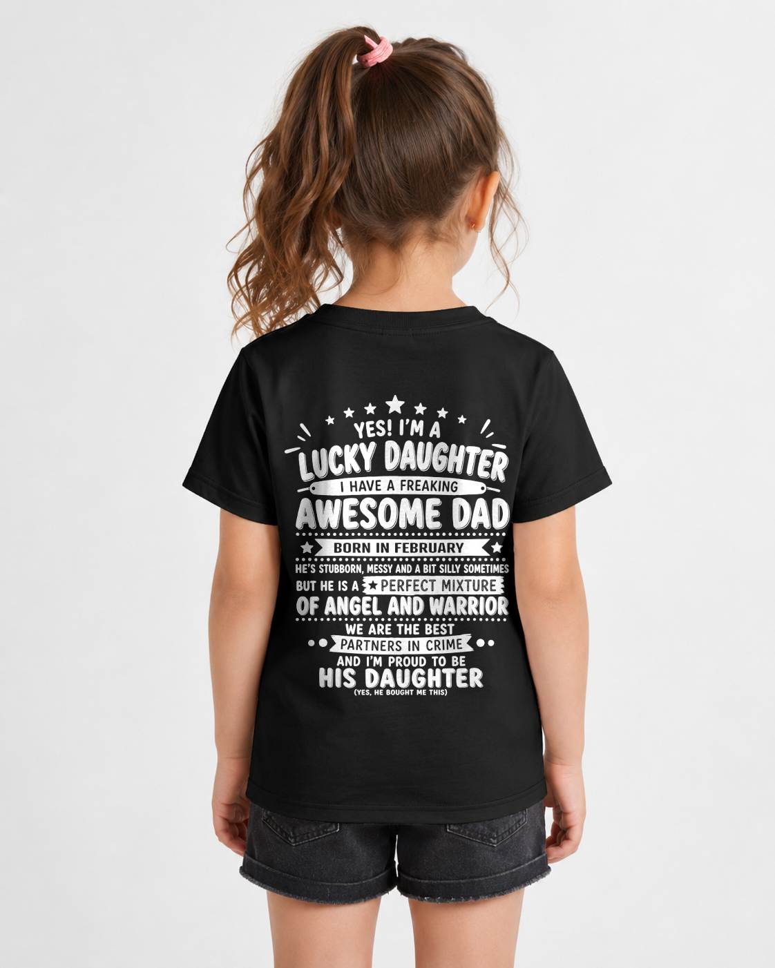 "Yes I'm A Lucky Daughter" – Cute T-Shirt From Dad – TIEN02 (SKU2606-44-02)