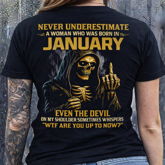 NEVER UNDERESTIMATE A WOMAN WHO WAS BORN IN JANUARY - TIEN01 FMA