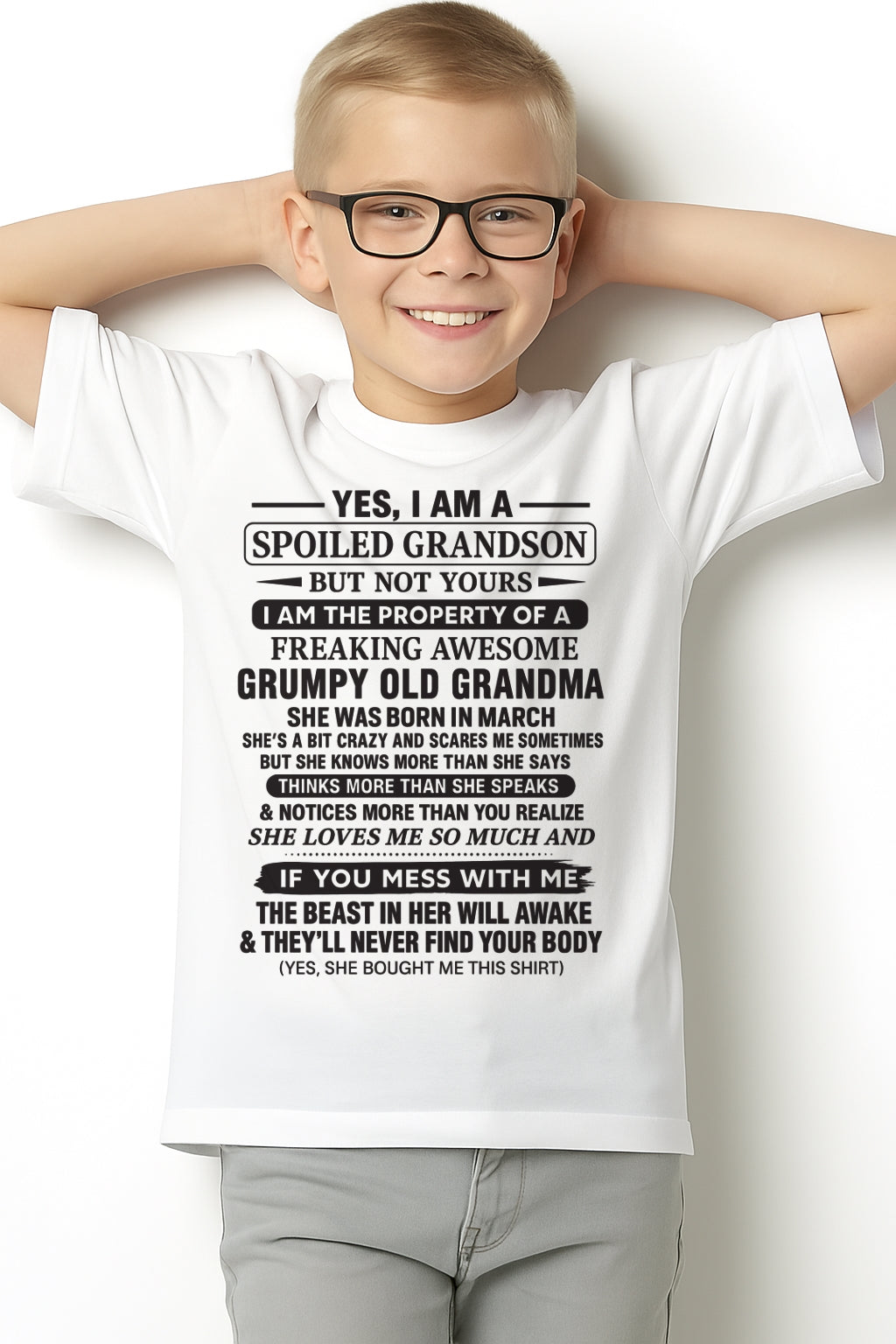 Yes I’m A Stubborn Grandson T-Shirt – Birthday Gift From March Grandma / Woman - TIEN03 (SKU10-171-03)