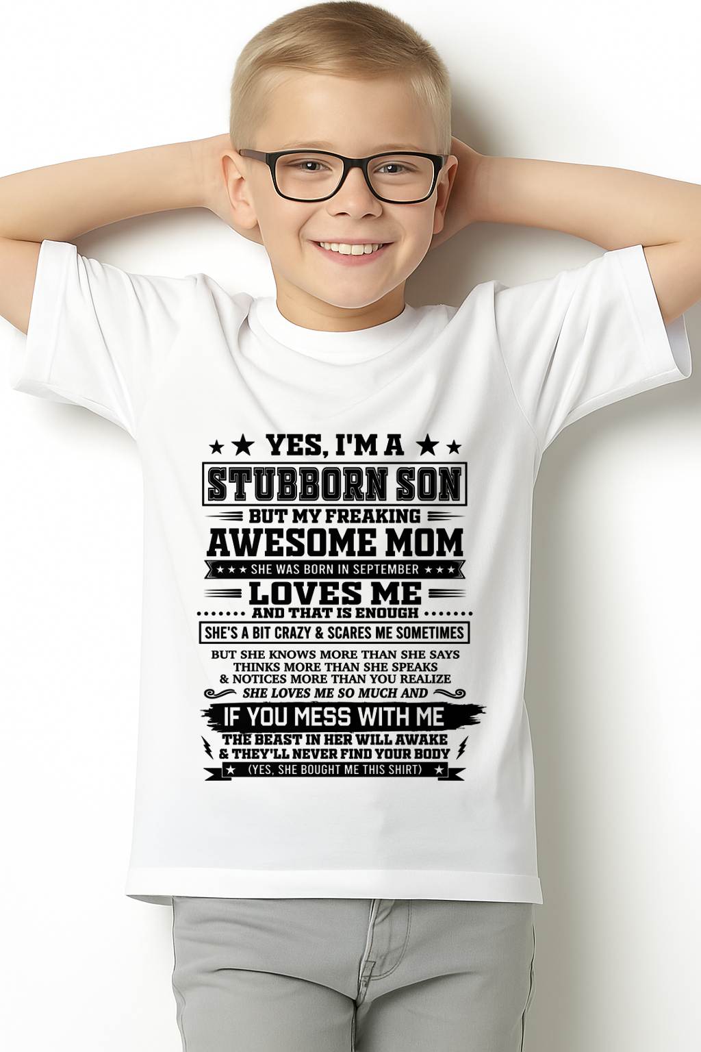 "I'M A STUBBORN SON BUT I HAVE A FREAKING AWESOME MOM - SHE'S LOVE ME SO MUCH"  – GIFT FROM MOM TO SON – TIEN09 (SKU2606-80-09)
