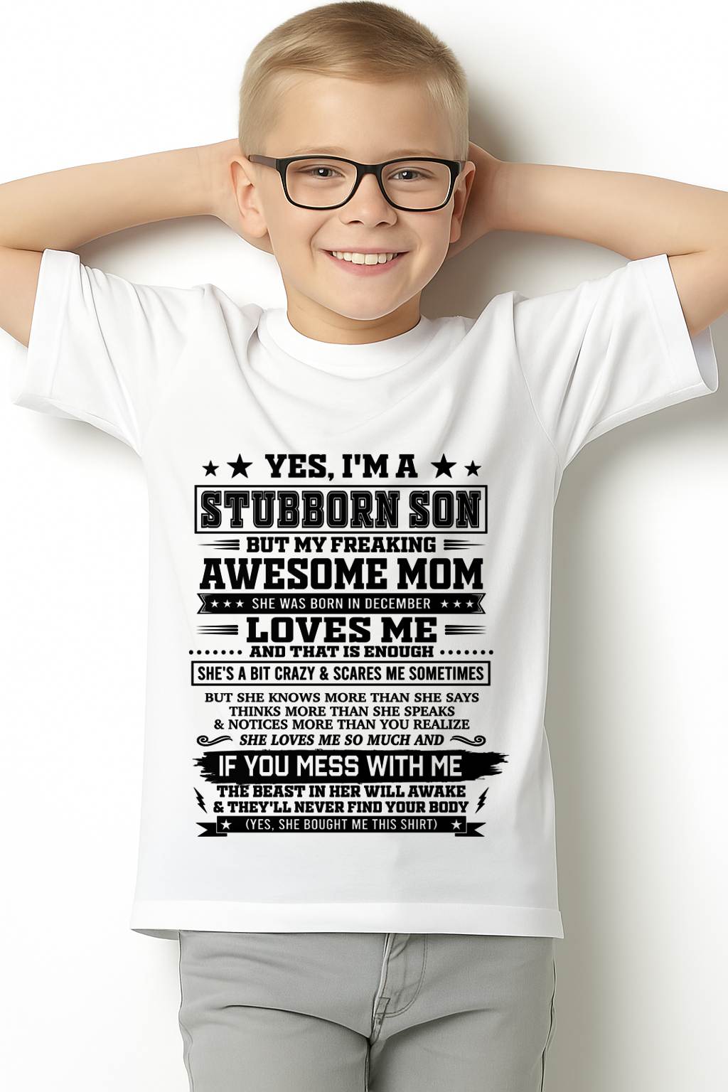 "I'M A STUBBORN SON BUT I HAVE A FREAKING AWESOME MOM - SHE'S LOVE ME SO MUCH"  – GIFT FROM MOM TO SON – TIEN12 (SKU2606-80-12)